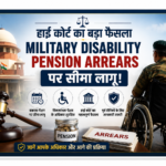Military disability pension arrears high court ruling hindi